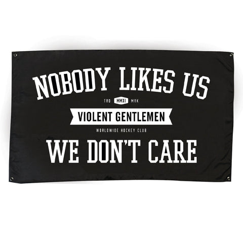 Nobody Likes Us Banner